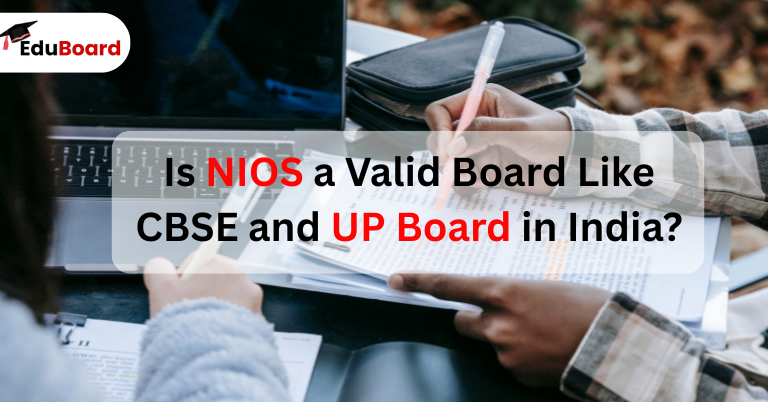 Is NIOS a Valid Board Like CBSE and UP Board in India?